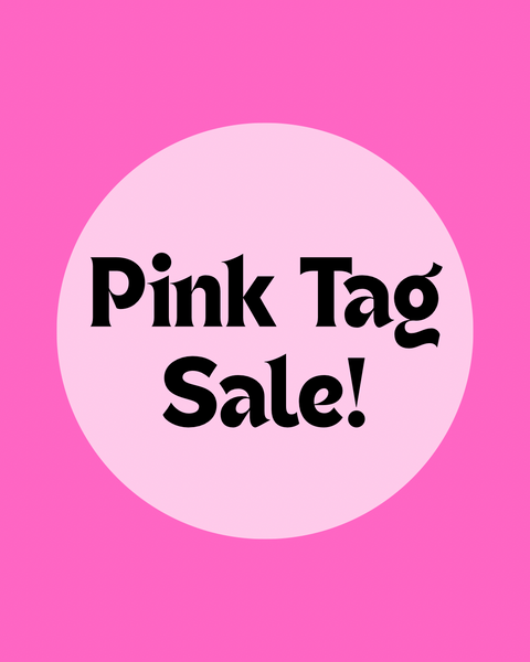 Pink Tag Sale!
